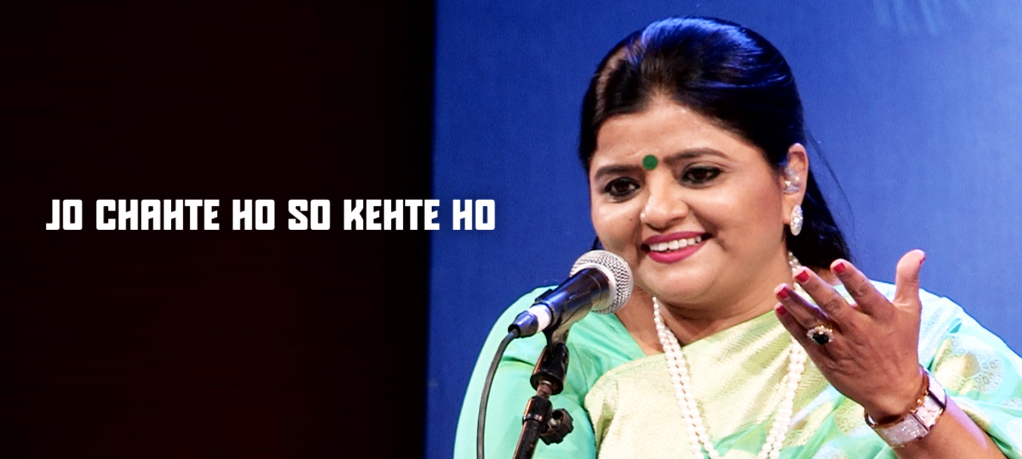 Jo Chahte Ho So Kehte Ho